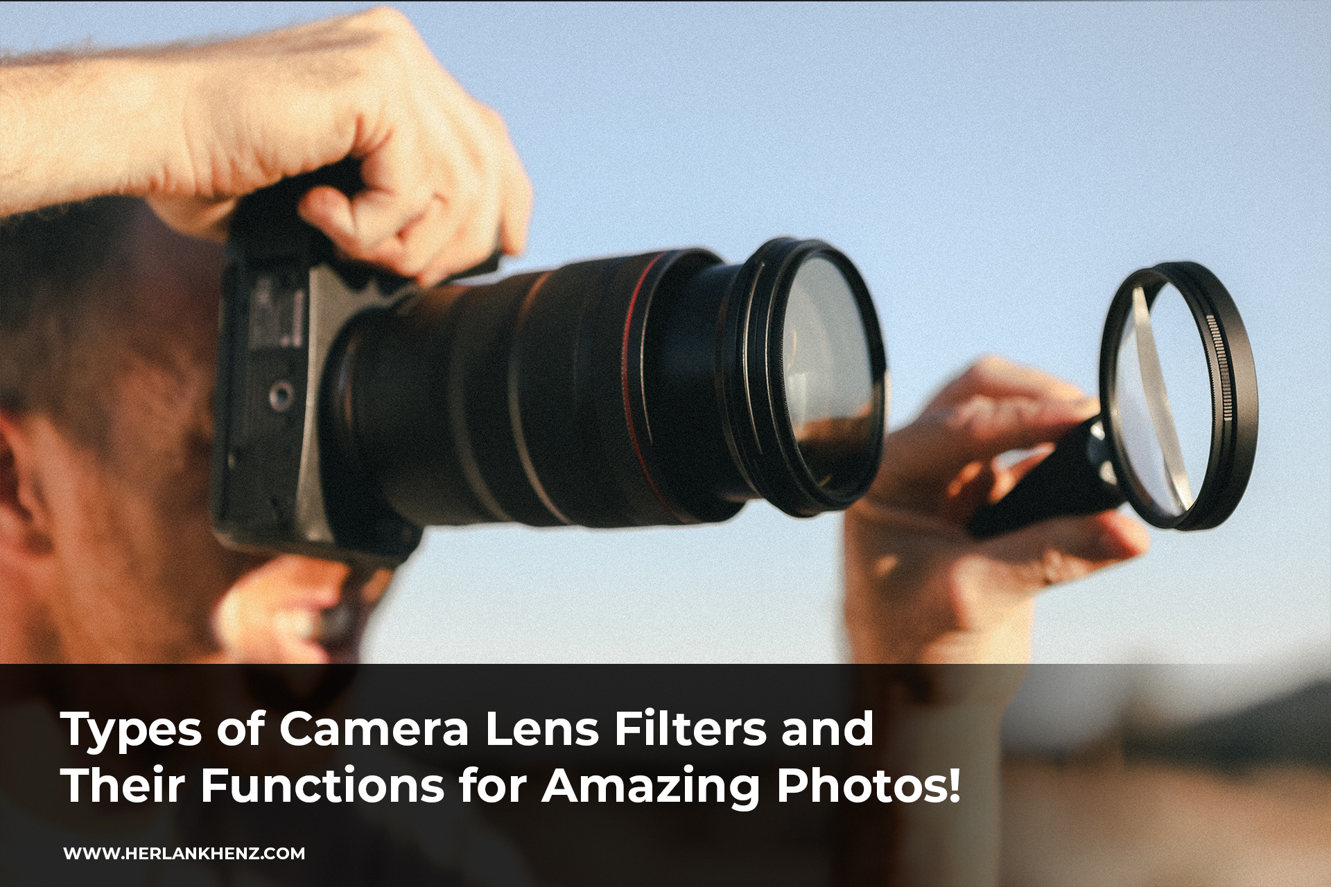 Conosci i tipi di filtri per obiettivi fotografici e le loro funzioni per foto straordinarie!